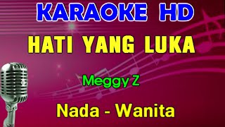 HATI YANG LUKA  Meggy Z  KARAOKE Nada Wanita  Dangdut Lawas [upl. by Resay]