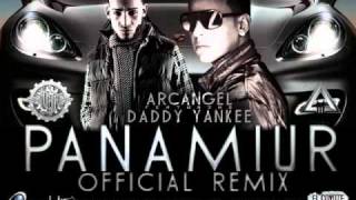 Arcangel Ft Daddy Yankee  Panamiur Official Remix [upl. by Noni798]