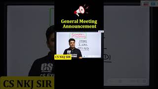 General Meeting Announcement  by CS NKJ SIR test csexecutive csnkjcsclasses iciupdate [upl. by Novled]