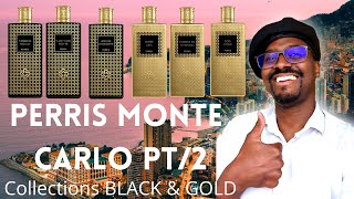 PERRIS MONTE CARLO PARFUMS test amp avis  COLLECTIONS BLACK amp GOLD [upl. by Sitarski]