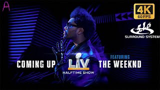 The Weeknd Pepsi Super Bowl LV Halftime Show 2021 Remastered to 4K 60 FPS with 51CH Audio Lyrics [upl. by Shari590]