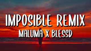 Maluma x Blessd  Imposible REMIX LetraLyrics [upl. by Ellery50]