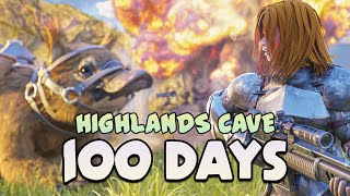 ARK Surviving 100 Days In Highlands Cave [upl. by Ecnerrat]