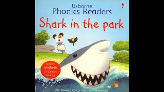 09 Shark in the park  Usborne Phonics Readers [upl. by Abelard713]