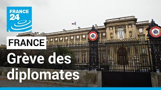 Grève des diplomates français  quotUne réforme qui nie notre expertisequot • FRANCE 24 [upl. by Suissac]