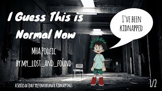 I Guess This is Normal Now MHA PODFIC 12 [upl. by Rachelle]