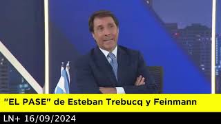 EL PASE de Esteban Trebucq y Eduardo Feinmann 16092024 [upl. by Kean]