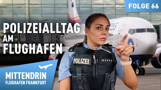 Diebstahl Schlagring Parkchaos  Polizeialltag am Flughafen  Mittendrin  Flughafen Frankfurt 66 [upl. by Mirna383]