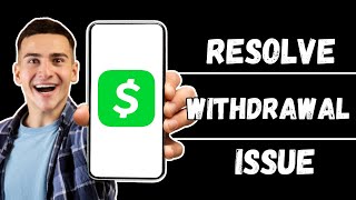 Fix Cash App Wont Let Me Cash Out Money  Resolve Withdrawal Issues 2024 [upl. by Yup]