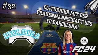 EAFC24  Lets Play  Folge 32  CLTurnier mit der Frauenmannschaft des FC Barcelona [upl. by Basile]