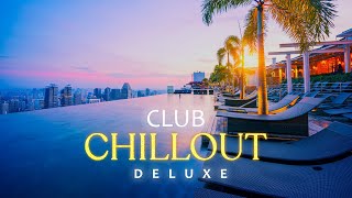 CHILLOUT DELUXE CLUB Elegant Chillout Vibes amp Lounge Music Summer Playlist [upl. by Jt952]