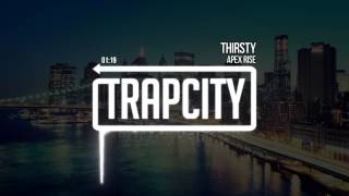 Apex Rise  Thirsty [upl. by Thapa]