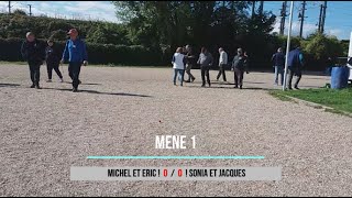 Concours interne du club  Partie 2  Doublette  Michel et Eric VS Sonia et Jacques  28092024 [upl. by Ttereve]