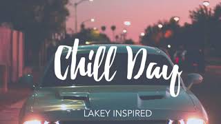 Chill Day Lakey Inspired  10 Hours Long [upl. by Aivax]