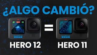 GoPro HERO 12 ¿Es un UPGRADE VÁLIDO ¿Para QUIÉN es  Comparación VS HERO 11 [upl. by Gniy896]