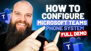 How To Configure Microsoft Teams Phone System FULL DEMO [upl. by Teyugn]