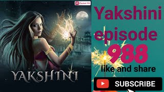 Yakshini episode 988horror storyyakshini today episode [upl. by Hermione814]