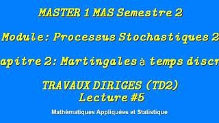 Martingales à temps discret TD2 lecture 5 [upl. by Ardnic]