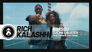 Rich Kalashh  Kòrsou Ft Izaline Calister Prod Pastor amp Alex Sargo [upl. by Alegnad]