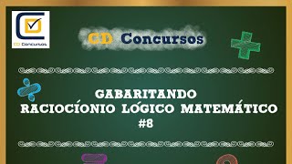 Gabaritando Raciocínio Lógico Matemático 8 [upl. by Kristofer]