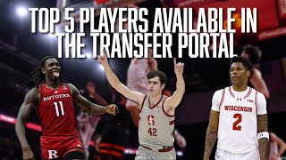 Top 5 Players Available in the Transfer Portal  AJ Storr  Clifford Omoruyi  Maxime Raynaud  CBB [upl. by Koziarz]