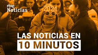 Las noticias del DOMINGO 31 de DICIEMBRE en 10 minutos  RTVE Noticias [upl. by Rahm88]