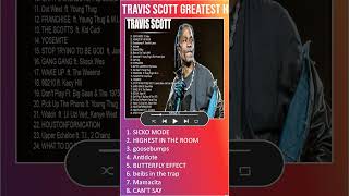 TRAVIS SCOTT GREATEST HITS FULL ALBUM 2023  BEST SONGS OF TRAVIS SCOTT PLAYLIST 2023 shorts [upl. by Ahsenra438]