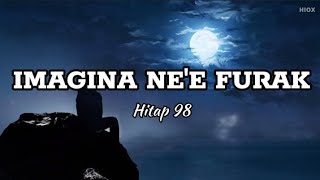 Imagina nee furak  Hitap 98 [upl. by Godderd]