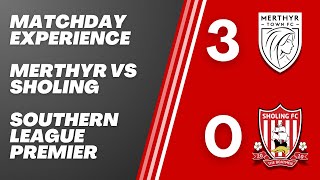 Merthyr 3  0 Sholing  Matchday Experience [upl. by Ewell]