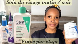 Soin du visage routine complète matin amp soir Produits Cerave  Sereine [upl. by Raama]