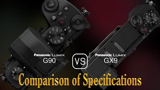 Panasonic Lumix G90 vs Panasonic Lumix GX9 A Comparison of Specifications [upl. by Bordiuk]