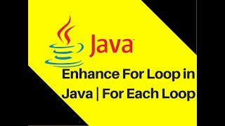 610 Enhance For Loop in Java  For Each Loop [upl. by Annamaria]