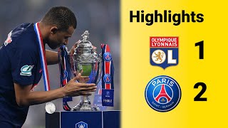 Lyon 12 PSG in French Cup highlights [upl. by Aggy]