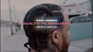 Azizi Gibson  Guilty Pleasures Official Music Video [upl. by Relyhs]