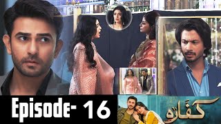 Kaffara Episode 16  Review  Kaffara Ep 16 Promo  Kaffara Ep 16 Teaser  Geo Drama [upl. by Quinlan]