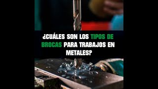 ¿Cuáles son los tipos de brocas para METAL  Metalmecánica  Perú [upl. by Clerk]