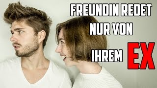 Freundin redet STÄNDIG über ihren EX  Was tun [upl. by Nalyac]