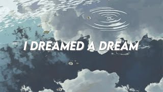 I dreamed a dream  lyrics [upl. by Farika]