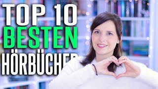 TOP 10 BESTEN HÖRBÜCHER  Diese Bücher solltet ihr hören  melodyofbooks [upl. by Naillimxam642]