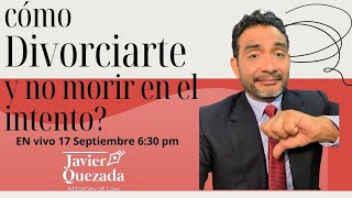 Como divorciarme y no morir en el intento Abogado Javier está en vivo [upl. by Sergei]