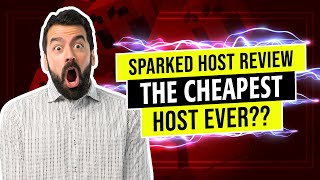 ✨ Sparked Host Review Is Sparked Host Really DIRT Cheap ✨ [upl. by Cogan]