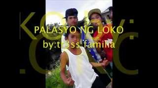 palasyo ng loko byTR3SS FAMILIA [upl. by Loss]