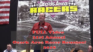 FULL Video 31st Annual Ozark Area Racer Reunion 2018 [upl. by Alahsal]