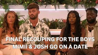 Love Island FIRST LOOK  THE FINAL RECOUPLING FOR THE BOYS  MIMII amp JOSH go on a DATE [upl. by Cirenoj378]