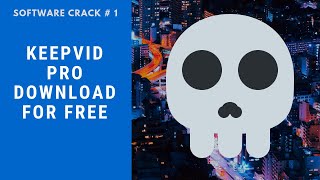 how to download keepvid pro cracked for free [upl. by Ymma655]