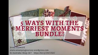 See 5 Ways with the Stampin’ Up Merriest Moments Bundle [upl. by Kho669]