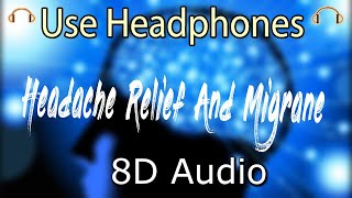 8D AUDIO Music For Headache Relief And Migrane 174hz [upl. by Aryk]