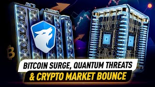 Bitcoin Mining Surge Quantum Computing Threats amp Crypto Market Bounce Back 🔥 [upl. by Olatha759]