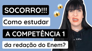 Como estudar a Competência 1 da redação do Enem [upl. by Une817]