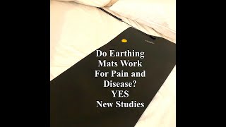 Do Earthing Mats Work For Pain and Disease  YES  New Studies [upl. by Lothair]